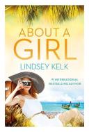 About a Girl (Tess Brookes Series, Book 1) di Lindsey Kelk edito da HARPERCOLLINS 360