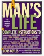 A Man's Life di Denis Boyles edito da Harpercollins Publishers Inc