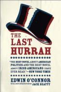 Last Hurrah - A Novel di O& edito da University of Chicago Press