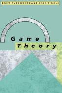 Game Theory di Drew Fudenberg, Jean Tirole edito da The MIT Press