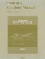 Student Solutions Manual For Elementary Statistics di Neil A. Weiss edito da Pearson Education (us)