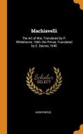 Machiavelli di Anonymous edito da Franklin Classics Trade Press