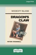 DRAGON'S CLAW 16PT LARGE PRINT EDITION di PETER O'DONNELL edito da LIGHTNING SOURCE UK LTD