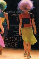 About Face di Dorinne Kondo edito da Routledge