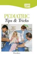 Pediatric Tips & Tricks: Procedures (cd) di Media Concept, Concept Media, edito da Cengage Learning, Inc