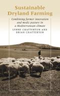 Sustainable Dryland Farming di Lynne Chatterton edito da Cambridge University Press