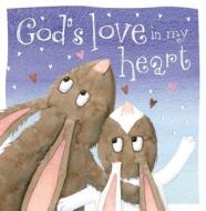 God's Love in My Heart di Thomas Nelson edito da Thomas Nelson