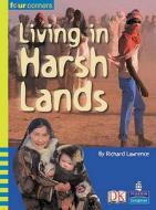 Four Corners: Living In Harsh Lands di #Lawrence,  Richard C. edito da Pearson Education Limited