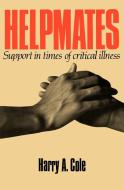Helpmates di Harry A. Cole edito da WESTMINSTER PR