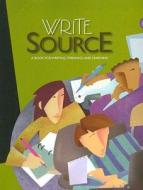 The Write Source: Grade 12: A Book for Writing, Thinking, and Learning di Dave Kemper, Patrick Sebranek, Verne Meyer edito da Great Source Education Group