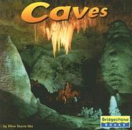 Caves di Ellen Sturm Niz edito da Capstone Press(MN)