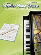 Premier Piano Course Theory, Bk 2b di Dennis Alexander, Gayle Kowalchyk, E. L. Lancaster edito da ALFRED PUBN