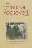 The Eleanor Roosevelt Papers, Volume 2: The Human Rights Years, 1949-1952 di Eleanor Roosevelt edito da UNIV OF VIRGINIA PR