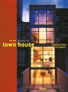The New American Town House di Alexander Gorlin edito da Rizzoli International Publications