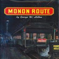Monon Route di George Hilton edito da Heimburger House Publishing Co