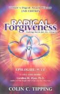 Radical Forgiveness, 2nd Edition di Colin C. Tipping edito da Global 13 Publications Co