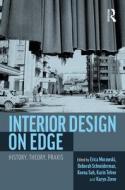 Interior Design On Edge edito da Taylor & Francis Ltd