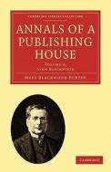 Annals of a Publishing House - Volume 3 di Mary Blackwood Porter edito da Cambridge University Press