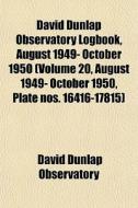 David Dunlap Observatory Logbook, August di David Dunlap Observatory edito da Lightning Source Uk Ltd