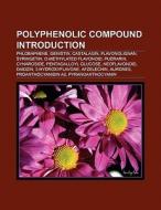 Polyphenolic Compounds: Phlobaphene, Cas di Books Llc edito da Books LLC