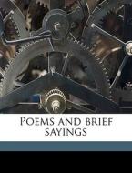 Poems And Brief Sayings di James Berney edito da Nabu Press