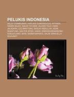Pelukis Indonesia: Delsy Syamsumar, Hari di Sumber Wikipedia edito da Books LLC, Wiki Series
