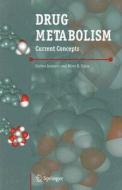 Drug Metabolism: Current Concepts edito da SPRINGER NATURE