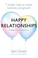 Happy Relationships di Sam Owen edito da Orion Publishing Co