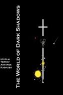 The World of Dark Shadows di Terray Antares Kashuba edito da Booksurge Publishing