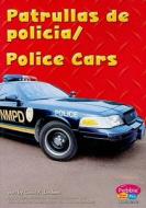 Patrullas de Policia/Police Cars di Carol K. Lindeen edito da Pebble Plus