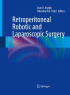 Retroperitoneal Robotic and Laparoscopic Surgery edito da Springer London Ltd
