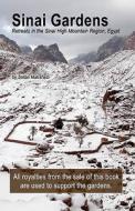 Sinai Gardens: Retreats in the Sinai High Mountains di Zoltan Matrahazi edito da Createspace