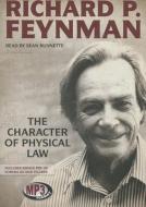 The Character of Physical Law di Richard P. Feynman edito da Blackstone Audiobooks