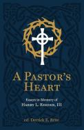 A Pastor's Heart di Ike Reeder edito da Christian Focus Publications