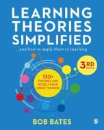 Learning Theories Simplified di Bob Bates edito da SAGE Publications