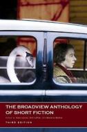 The Broadview Anthology of Short Fiction di Don LePan, Marjorie Mather, Sara Levine edito da Broadview Press