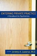 Entering Private Practice edito da American Psychiatric Association Publishing