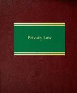Privacy Law di Charlene Brownlee, Blaze D. Waleski edito da Law Journal Press
