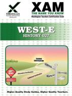 West-E History 027 Teacher Certification Test Prep Study Guide di Sharon A. Wynne edito da XAMONLINE.COM