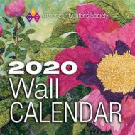Aqs 2020 Wall Calendar edito da AMER QUILTERS SOC
