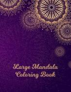 LARGE MANDALA COLORING BOOK: MANDALA COL di NICE BOOKS PRESS edito da LIGHTNING SOURCE UK LTD