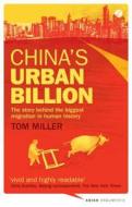 China's Urban Billion di Tom Miller edito da Zed Books Ltd