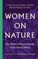 Women On Nature edito da Unbound