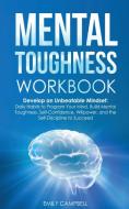 Mental Toughness Workbook di Emily Campbell edito da Charlie Creative Lab