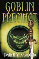 Goblin Precinct di Keith R. A. DeCandido edito da DARK QUEST LLC