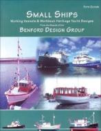 Small Ships di Jay Benford edito da Tiller Publishing,US