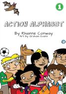 Action Alphabet di Rhianne Conway edito da Library for All