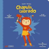 El Chapulin Colorado: Sounds/sonidos di Patty Rodriguez, Ariana Stein edito da Lil Libros