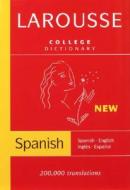 Larousse College Dictionary: Spanish-English/English-Spanish edito da Larousse Bilingual/French
