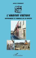 L'habitat crétois di Nicole Fernandez edito da Editions L'Harmattan